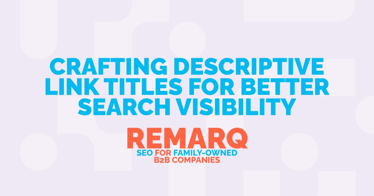 Crafting Descriptive Link Titles for Better Search Visibility
