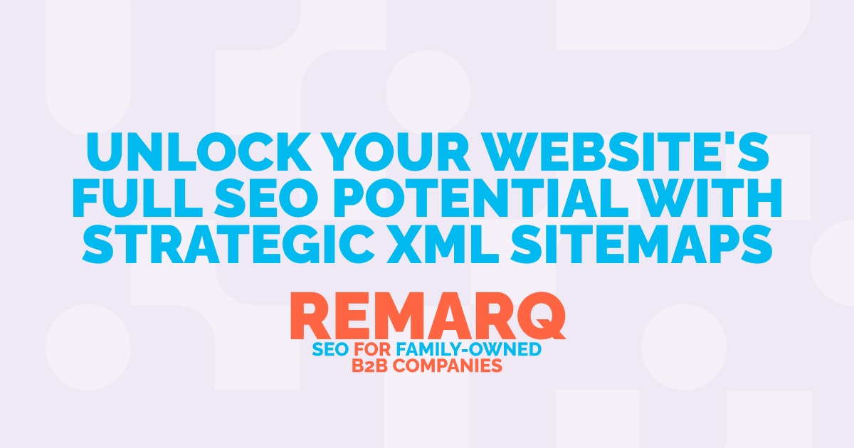 Reach Full SEO Potential with Strategic XML Sitemaps